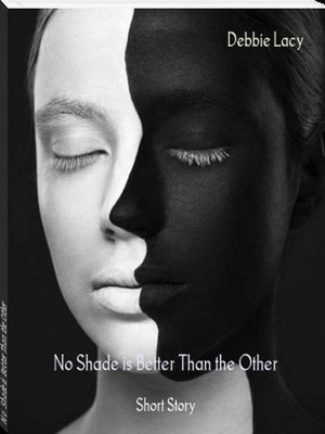 cover image of No Shade is Better Than the Other